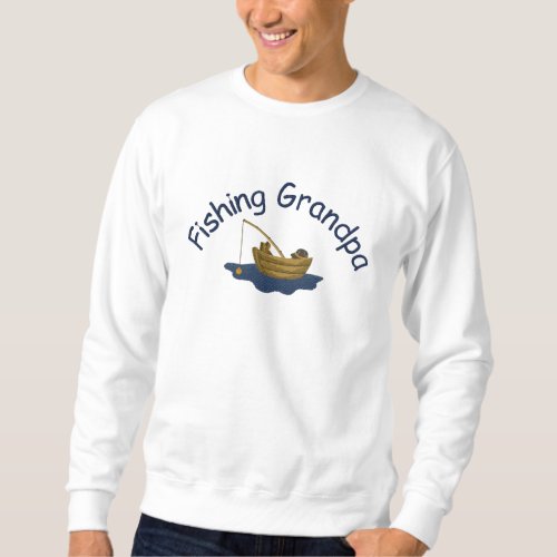 Gone Fishing Grandpa Embroidered Sweatshirt