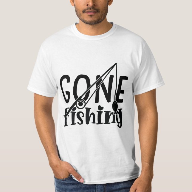 Gone Fishing T-Shirt (Front)