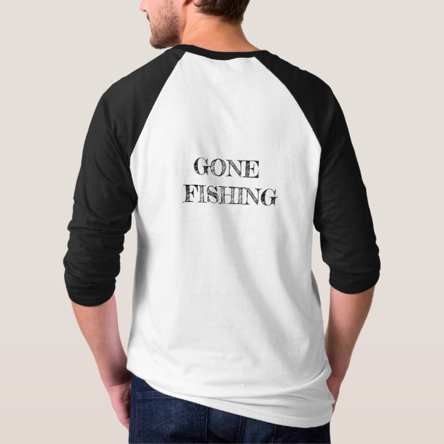 Gone Fishing T-Shirt (Back)