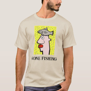Gone Fishing T-Shirt