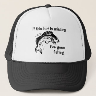 Gone Fishing Trucker Hat