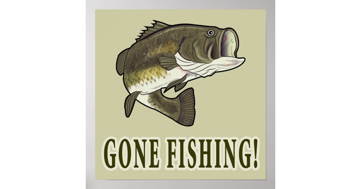 Gone Fishing with Largemouth Bass Poster