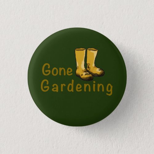 gone gardening muddy boots button