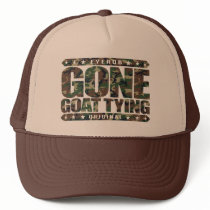 GONE GOAT TYING - Love Goat Roping & Rodeo Sports Trucker Hat