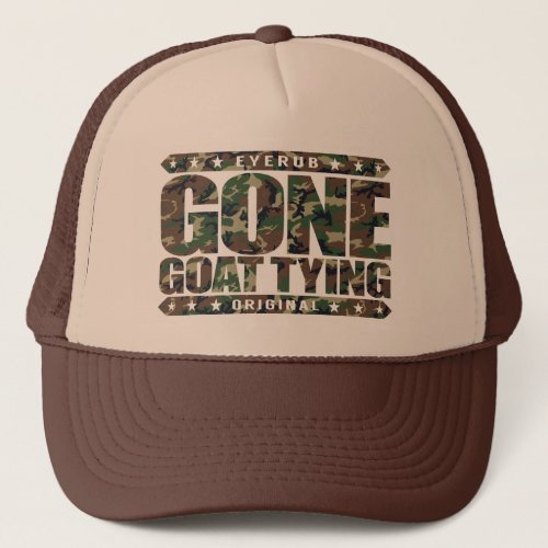 GONE GOAT TYING _ Love Goat Roping  Rodeo Sports Trucker Hat