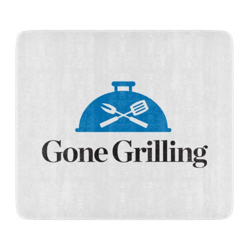 Gone Grilling Cutting Board