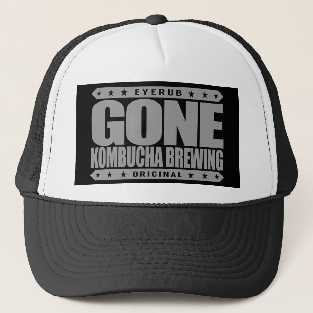 GONE KOMBUCHA BREWING - I Brew Fermented Drinks Trucker Hat (Front)