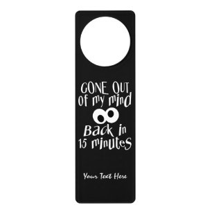 “Gone Out Of My Mind” custom monogram door hanger