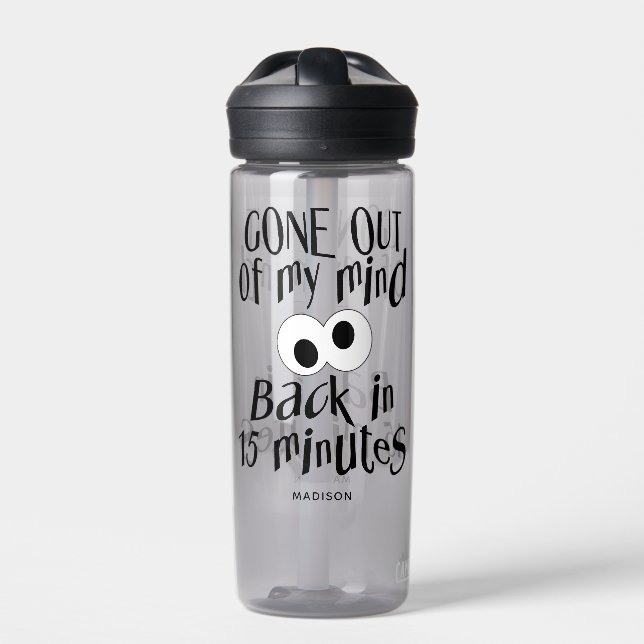 “Gone Out Of My Mind” custom name Water Bottle (Front)