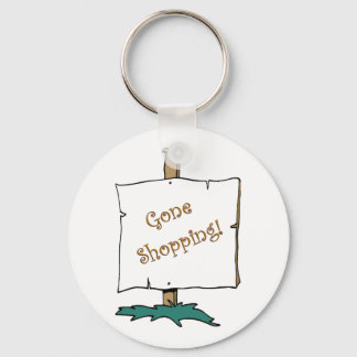 Gone Shopping Keychain