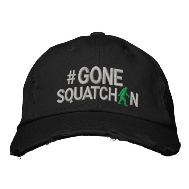 Gone Squatchin and hashtag Embroidered Baseball Cap (Front)