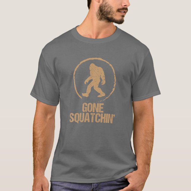 Gone Squatchin: Bigfoot Hunter Gone Squatching Sas T-Shirt (Front)