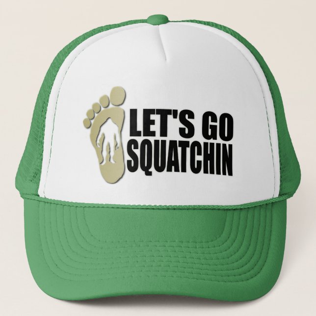 Gone Squatchin: Bobo will never find Bigfoot Trucker Hat (Front)