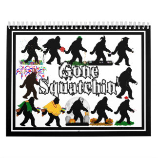 Gone Squatchin' Calendar