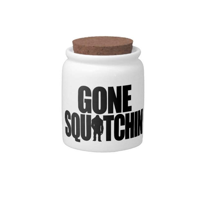 Gone Squatchin Candy Jar (Front)