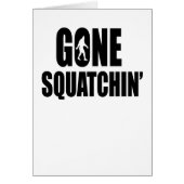 Gone Squatchin' Cards (Front)