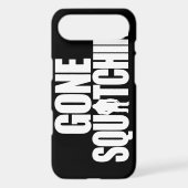 Gone Squatchin Case-Mate iPhone Case (Back)