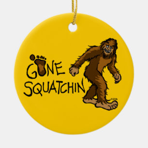 Gone Squatchin Ceramic Ornament