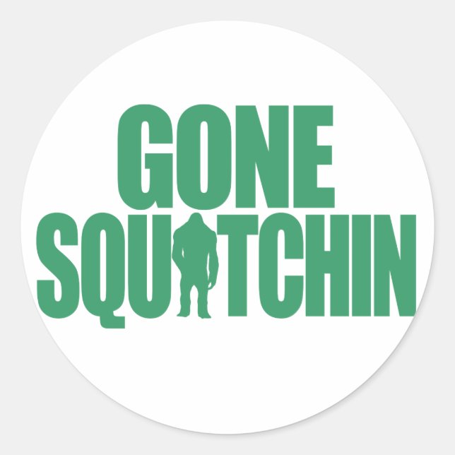 Gone Squatchin Classic Round Sticker (Front)