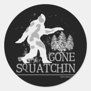 Gone Squatchin Classic Round Sticker