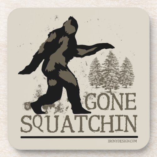 Gone Squatchin Drink Coaster