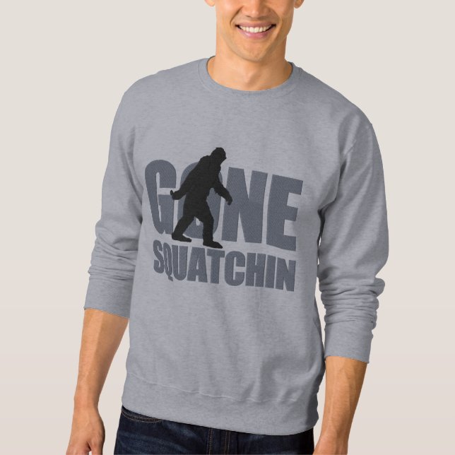 GONE SQUATCHIN Embroidery Embroidered Sweatshirt (Front)