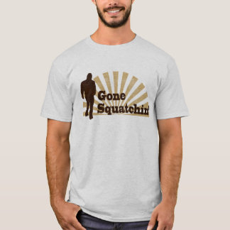 Gone Squatchin' Funny Bigfoot Sasquatch T-Shirt