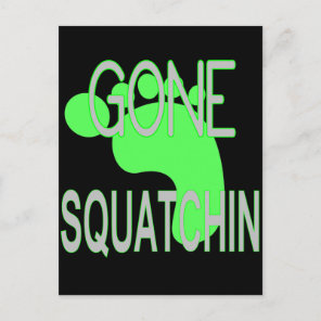 Gone Squatchin Gifts Postcard