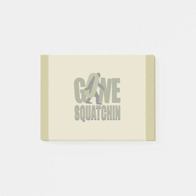 Gone Squatchin Kaki Customize This Post-it Notes (Front)