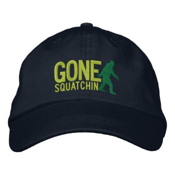 Gone Squatchin Large Embroidered Cap by MustacheShoppe at Zazzle