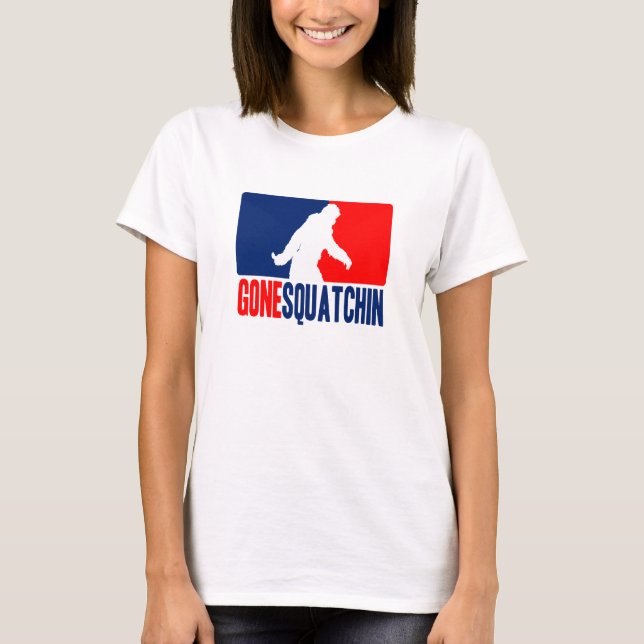 Gone Squatchin League T-Shirt (Front)