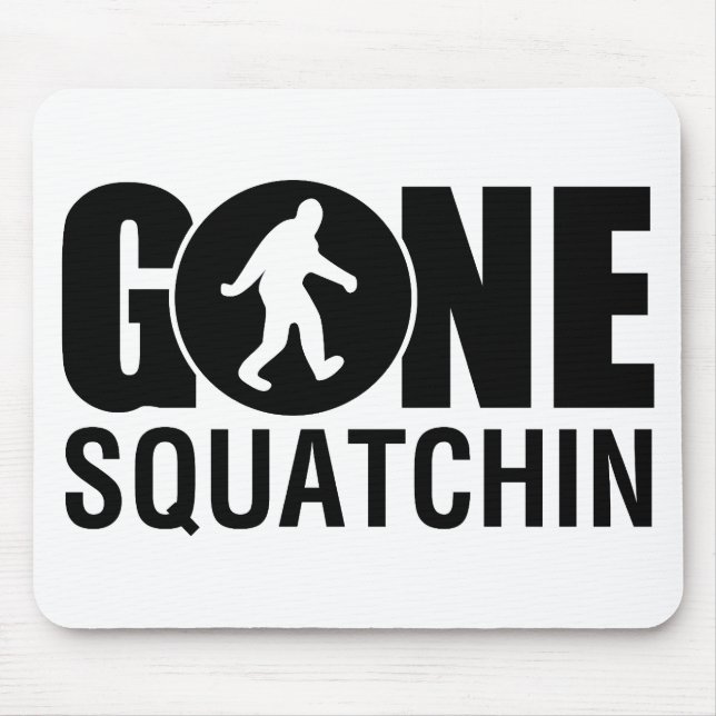 Gone Squatchin Mouse Pad (Front)