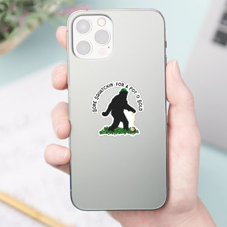 Gone Squatchin' on St. Patrick's Day Sticker