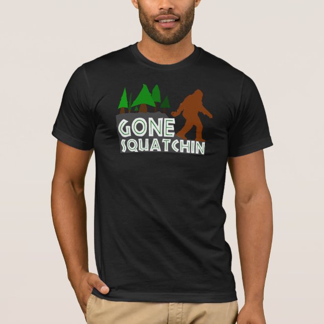 Gone Squatchin Original Design Shirt (Front)