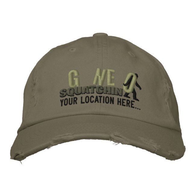 GONE SQUATCHIN Personalize it Location Cap (Front)