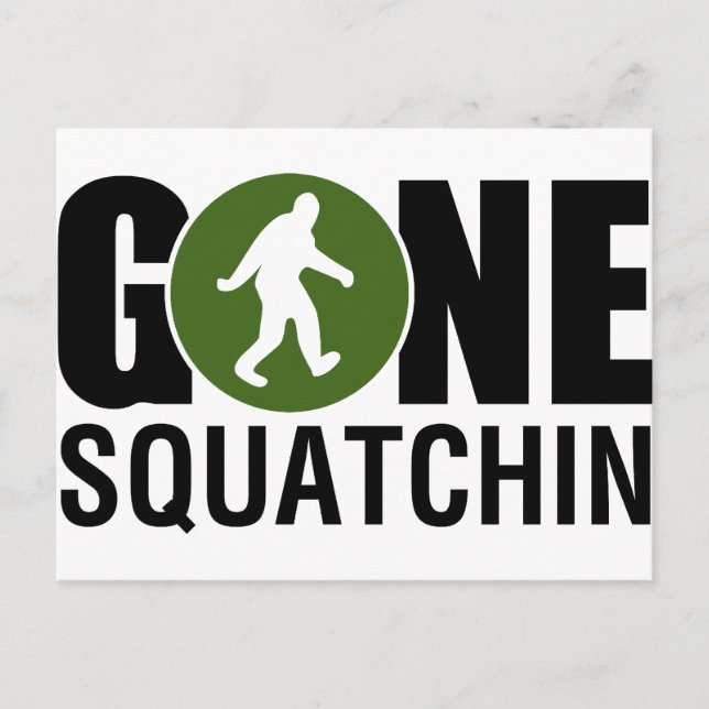 Gone Squatchin Postcard (Front)