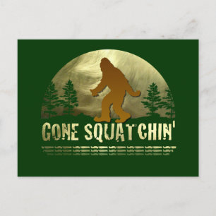 Gone Squatchin' Postcard