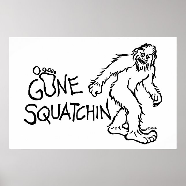 Gone Squatchin Poster (Front)