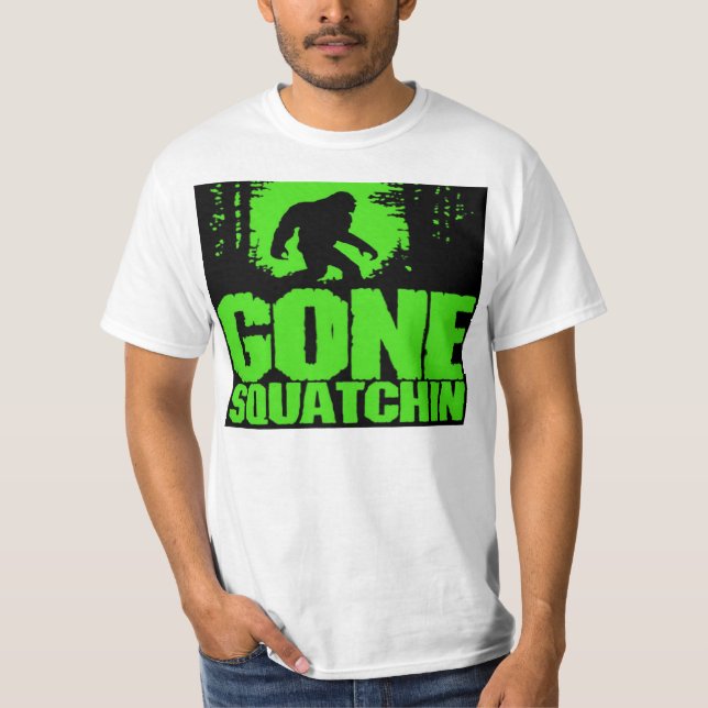 Gone Squatchin Shirt - New Limited Edition (Front)