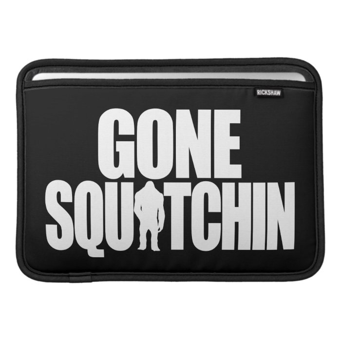 Gone Squatchin Sleeves For MacBook Air
