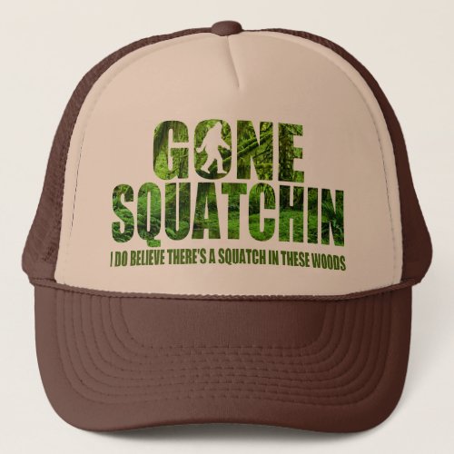 Gone Squatchin Special Deep Forest Edition Hat