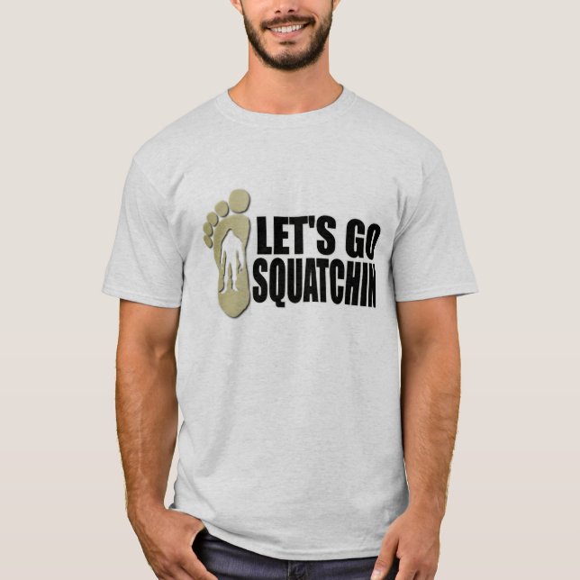 Gone Squatchin T-Shirt (Front)