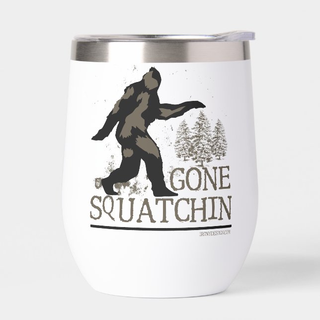 Gone Squatchin Thermal Wine Tumbler (Left)