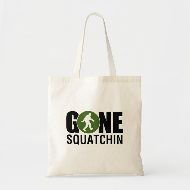 Gone Squatchin Tote Bag (Front)