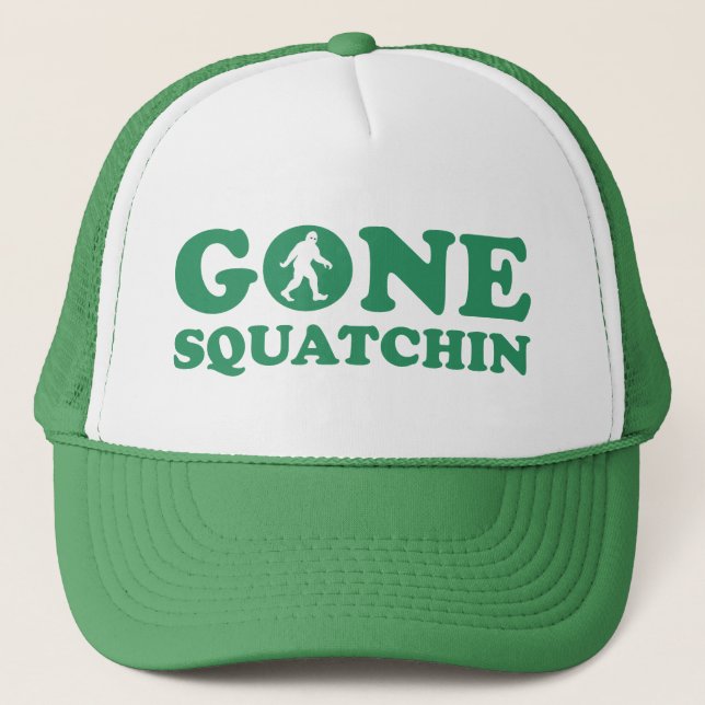 Gone Squatchin Trucker Hat (Front)