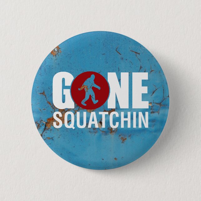 Gone Squatchin Vintage Button (Front)