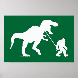 Gone Squatchin with T-rex Poster