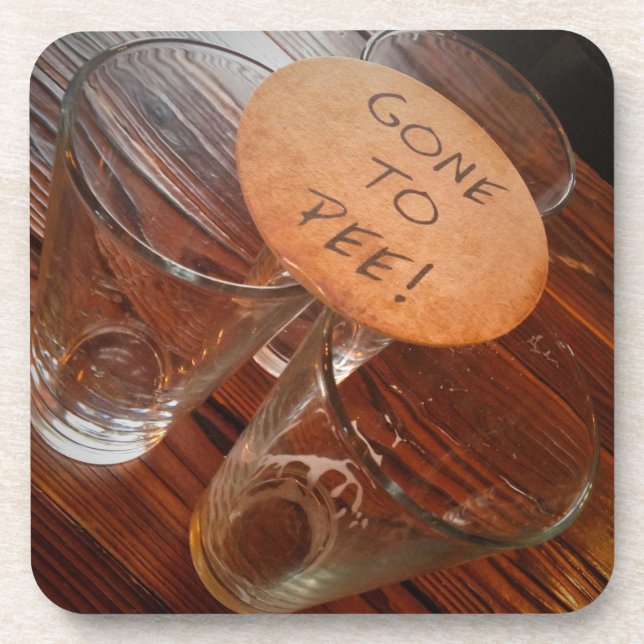 Gone to PEE! Beverage Coaster (Front)