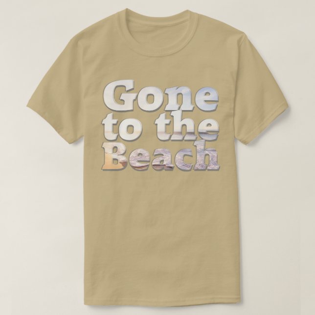 Gone to the Beach T-Shirt (Design Front)
