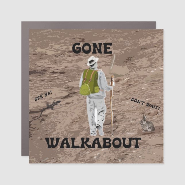 Gone Walkabout Square Magnet (Front)